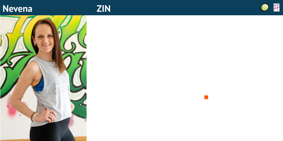 Hoi zäme  Ich heisse Nevena und wohne mit meiner Familie in Wiler bei Utzenstorf.  Seit meinem 9. Lebensjahr gehören Sport und Tanzen zu meiner grössten Leidenschaft.                                            Im Oktober 2014 besuchte ich im "TANZRAUM 15" meine erste ZUMBA-Lektion und  seither bin ich ein grosser ZUMBA-Fan.  Nach 6 Jahren habe ich dann beschlossen, mich als ZUMBA Instruktorin ausbilden zu lassen.  Meine Freude am Tanzen und an der Bewegung versuche ich nun anderen Leuten  weiterzugeben. Ich liebe es zu der Musik zu schwitzen und dabei richtig Spass zu haben.  Ich freue mich auf viele tänzerische Stunden mit euch.     Nevena                           ZIN